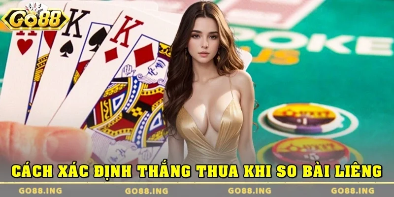 Cách xác định thắng thua khi so bài Liêng