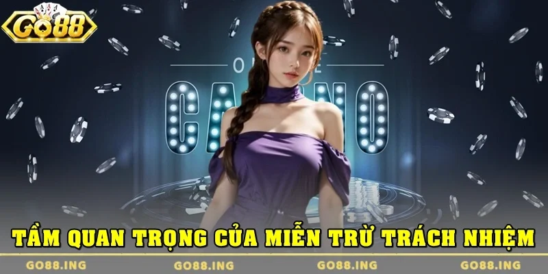 Định nghĩa và tầm quan trọng của chính sách miễn trừ trách nhiệm