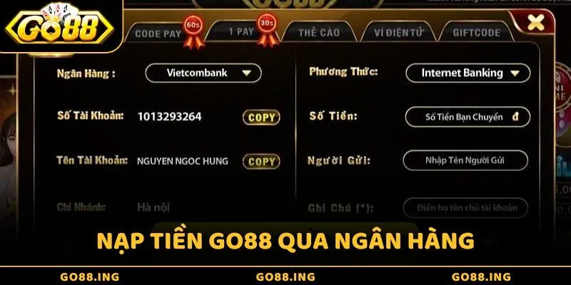 Tiến hành nạp tiền Go88 qua các ngân hàng