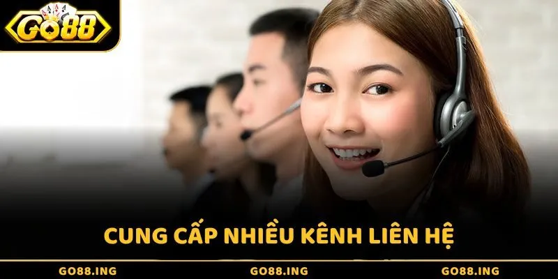 Cung cấp nhiều kênh liên lạc tiện lợi cho người chơi