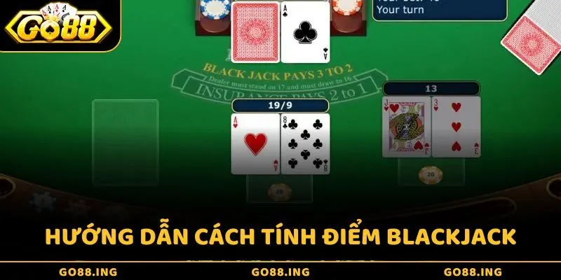 Hướng dẫn cách tính điểm trong Blackjack