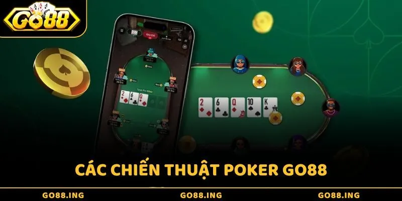 Tổng hợp các chiến thuật Poker cơ bản cho người mới tại GO88