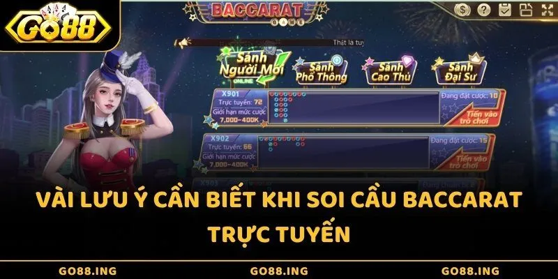 Vài lưu ý cần biết khi soi cầu Baccarat trực tuyến