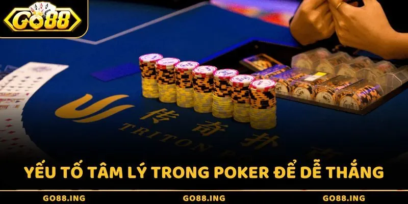 Yếu tố tâm lý trong Poker là bí quyết thắng lâu dài